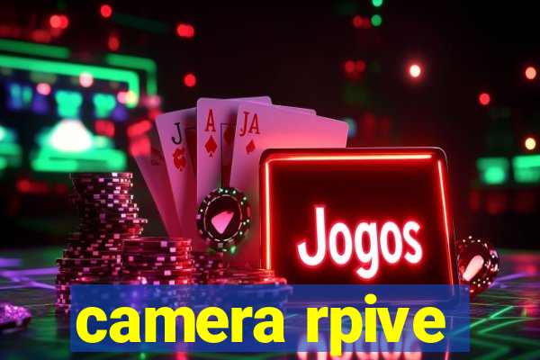 camera rpive